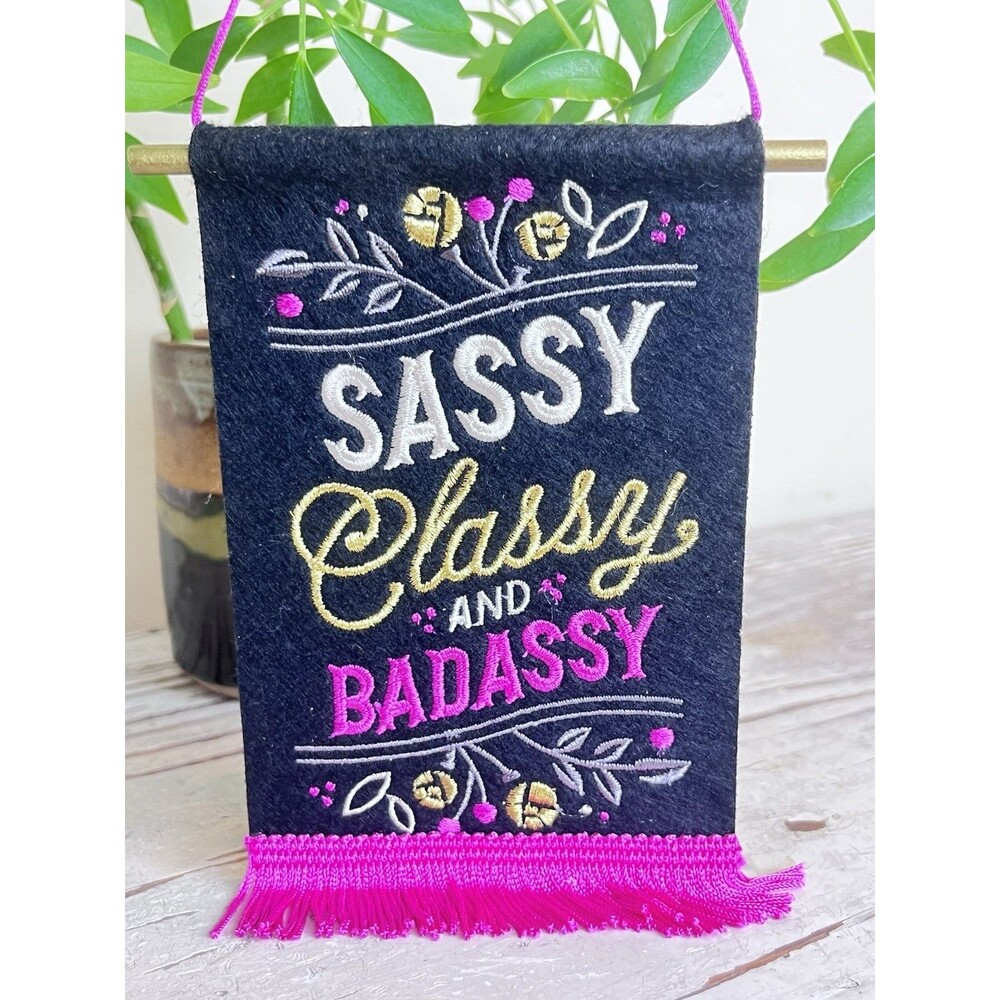 Vintage Hallmark Floral Embroidered Banner “Sassy, Classy And Badassy” Hanging